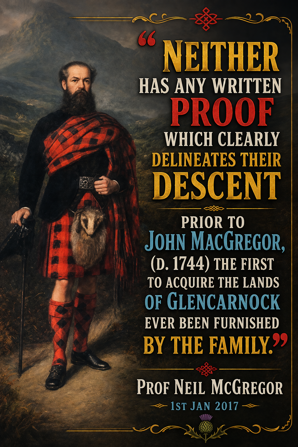 User-supplied quotation poster 1: ornate gold and red lettering beside a painted figure in tartan; quotation and attribution as presented in the artwork.